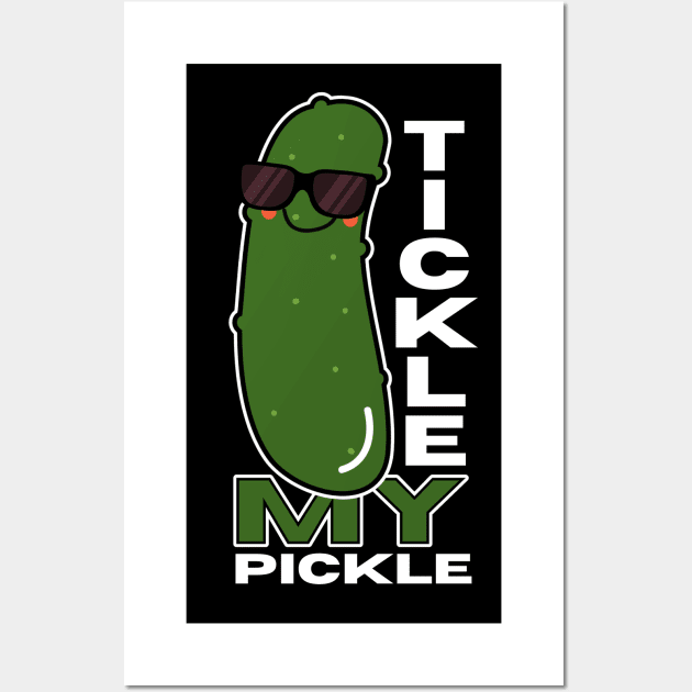 Tickle My Pickle Funny Wall Art by DesignArchitect